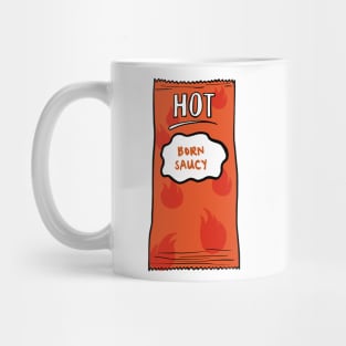 Born Saucy Mug